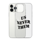 Terry McLaurin "Us Never Them" Phone Case