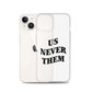Terry McLaurin "Us Never Them" Phone Case