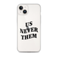 Terry McLaurin "Us Never Them" Phone Case