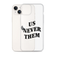Terry McLaurin "Us Never Them" Phone Case