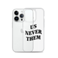 Terry McLaurin "Us Never Them" Phone Case