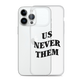 Terry McLaurin "Us Never Them" Phone Case