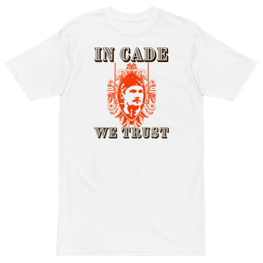 Cade York "In Cade We Trust" Shirt