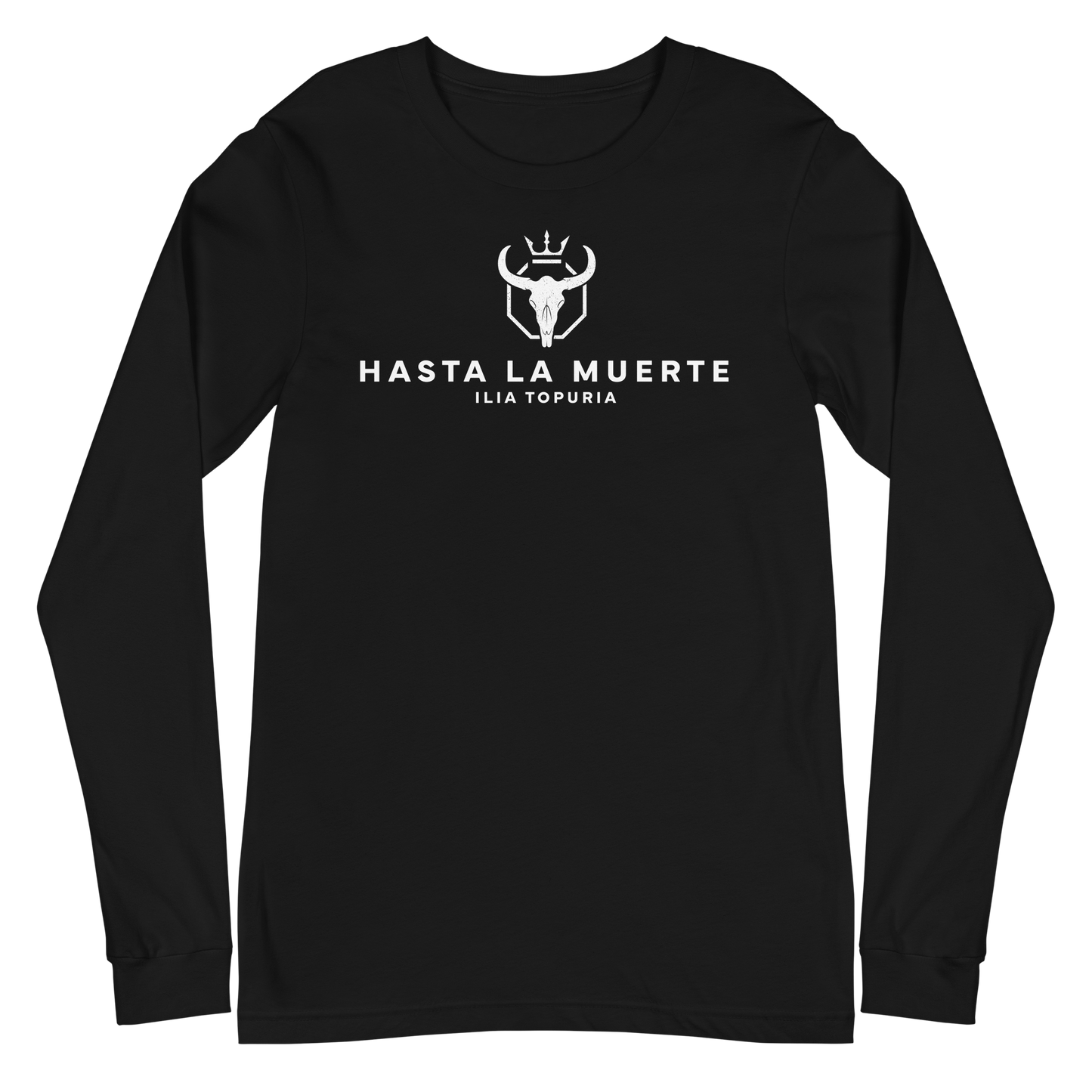 Ilia Topuria "Hasta La Muerte" Long Sleeve