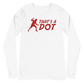 Zach Lewis "That's a Dot" Long Sleeve