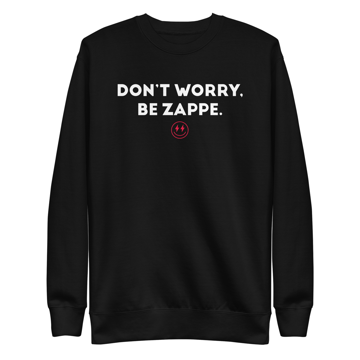 Bailey Zappe  "Don't Worry, Be Zappe" Sweatshirt