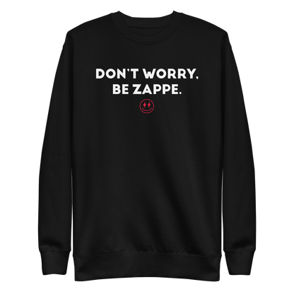 Bailey Zappe  "Don't Worry, Be Zappe" Sweatshirt