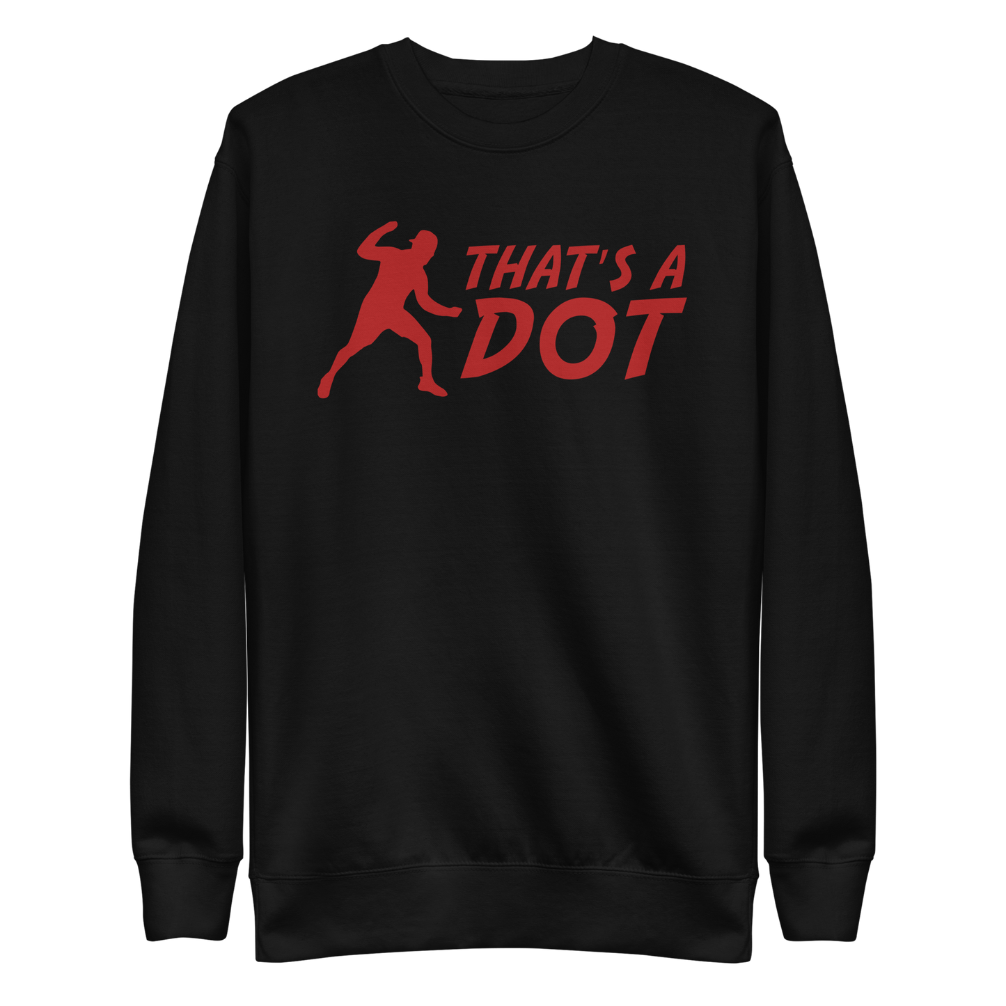Zach Lewis "That's a Dot" Sweatshirt