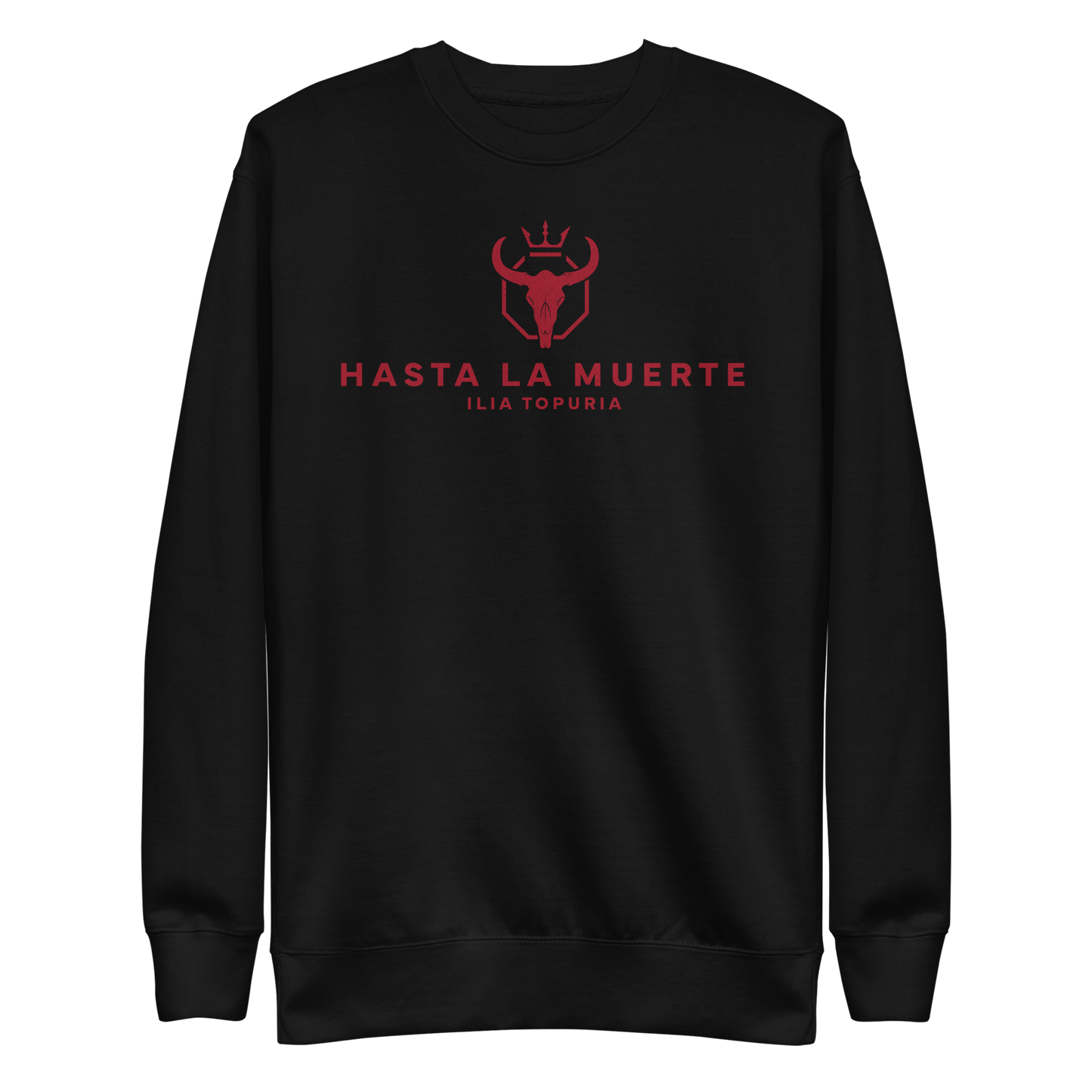 Ilia Topuria "Hasta La Muerte" Sweatshirt