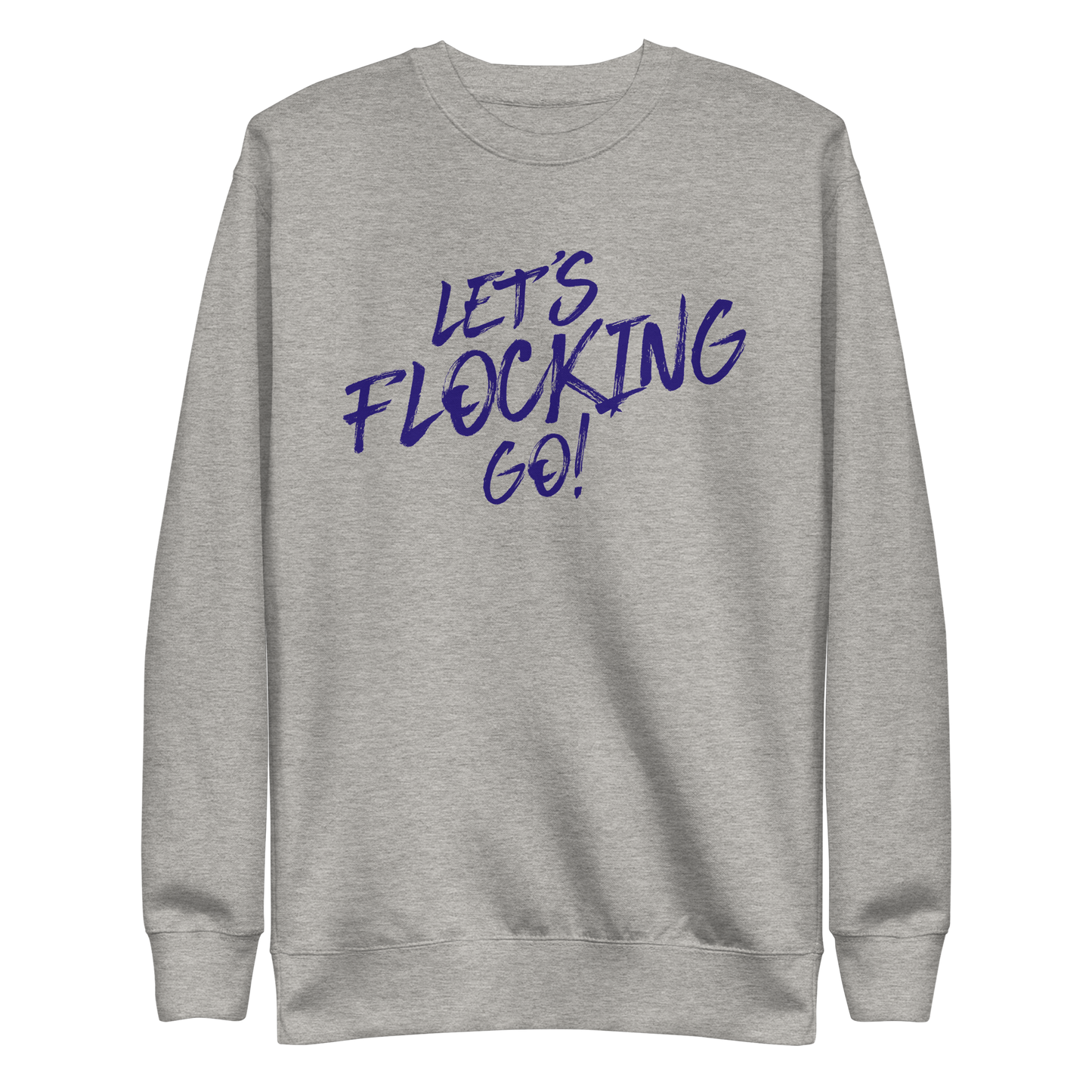 Patrick Ricard "Let's Flocking Go" Sweatshirt