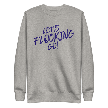 Patrick Ricard "Let's Flocking Go" Sweatshirt
