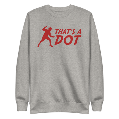Zach Lewis "That's a Dot" Sweatshirt