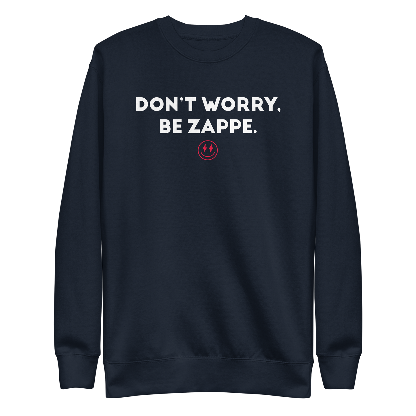 Bailey Zappe  "Don't Worry, Be Zappe" Sweatshirt
