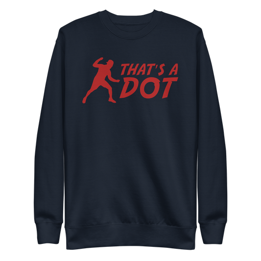 Zach Lewis "That's a Dot" Sweatshirt