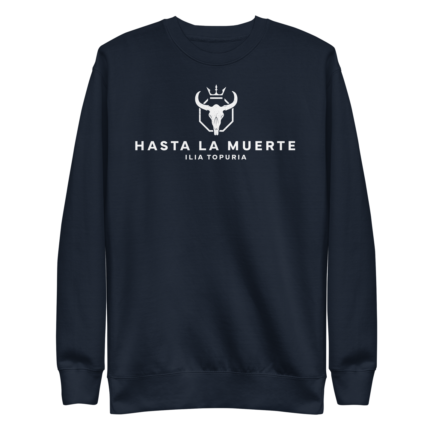 Ilia Topuria "Hasta La Muerte" Sweatshirt