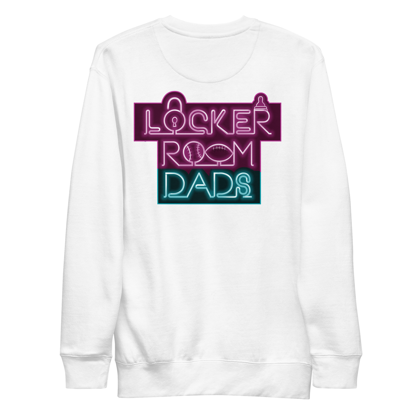 Locker Room Dads "Neon" Sweatshirt