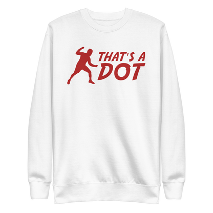 Zach Lewis "That's a Dot" Sweatshirt