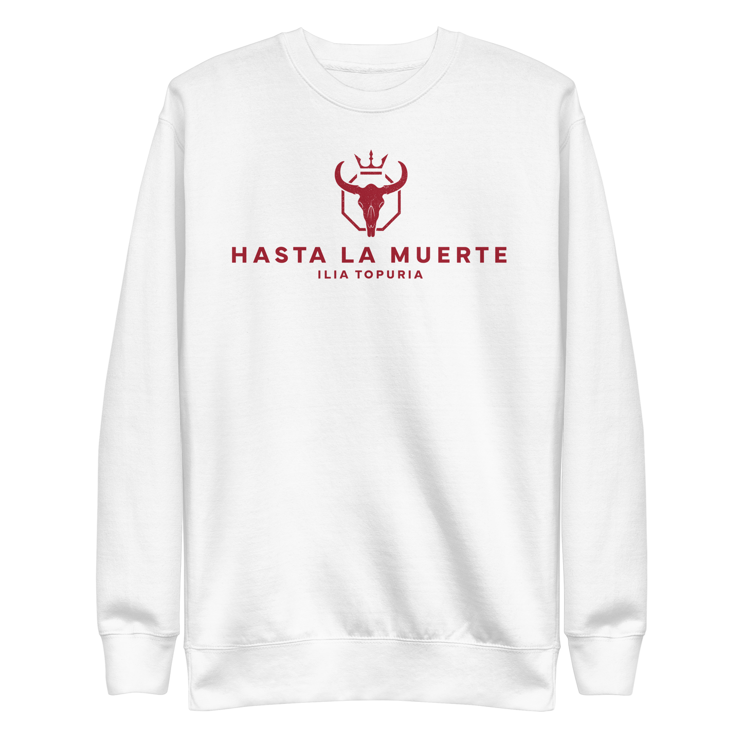 Ilia Topuria "Hasta La Muerte" Sweatshirt